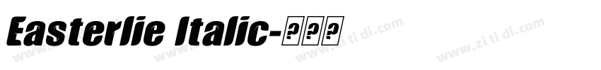 Easterlie Italic字体转换 Easterlie Italic字体转换